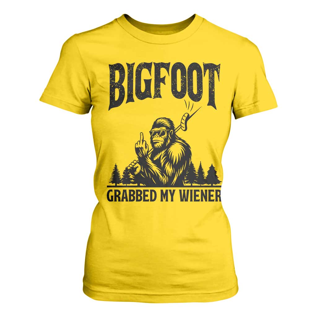 Bigfoot Grabbed My Wiener T Shirt For Women Funny Sasquatch Camping TS14 Daisy Print Your Wear