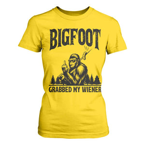 Bigfoot Grabbed My Wiener T Shirt For Women Funny Sasquatch Camping TS14 Daisy Print Your Wear