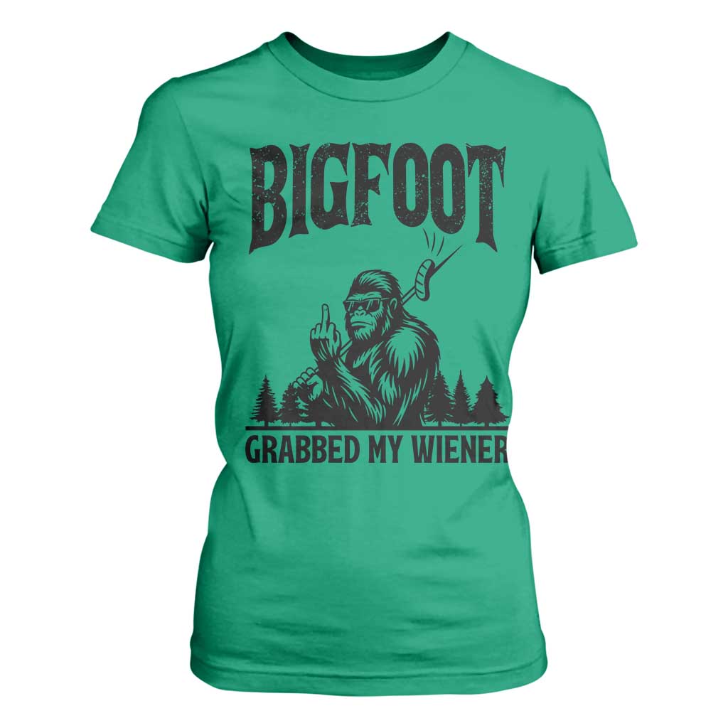 Bigfoot Grabbed My Wiener T Shirt For Women Funny Sasquatch Camping TS14 Irish Green Print Your Wear