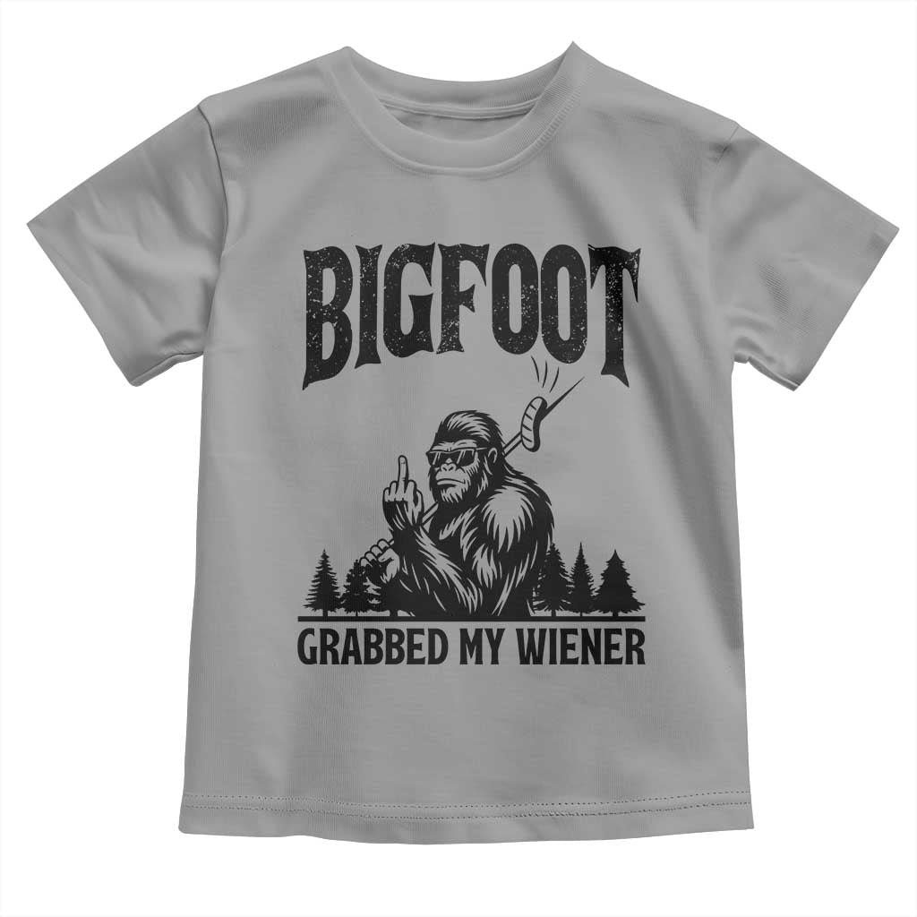Bigfoot Grabbed My Wiener Toddler T Shirt Funny Sasquatch Camping TS14 Sport Gray Print Your Wear