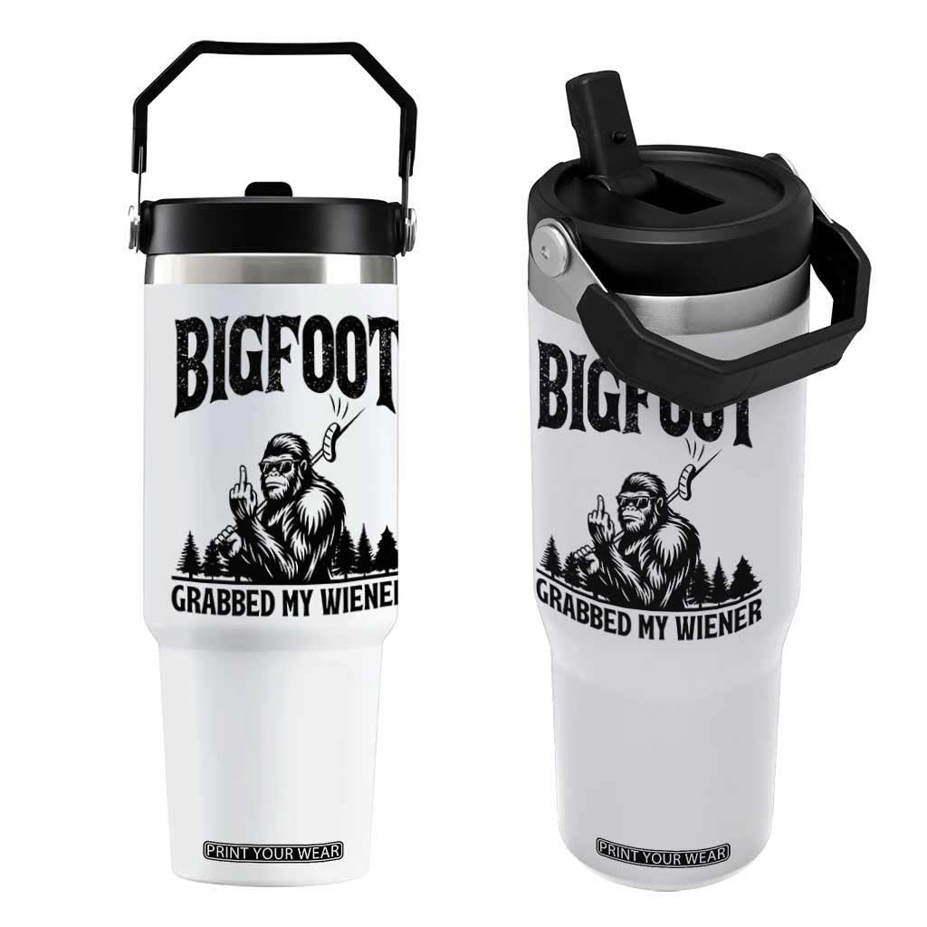 Bigfoot Grabbed My Wiener Flip Straw Tumbler Funny Sasquatch Camping TS14 One Size: 30 oz White Print Your Wear