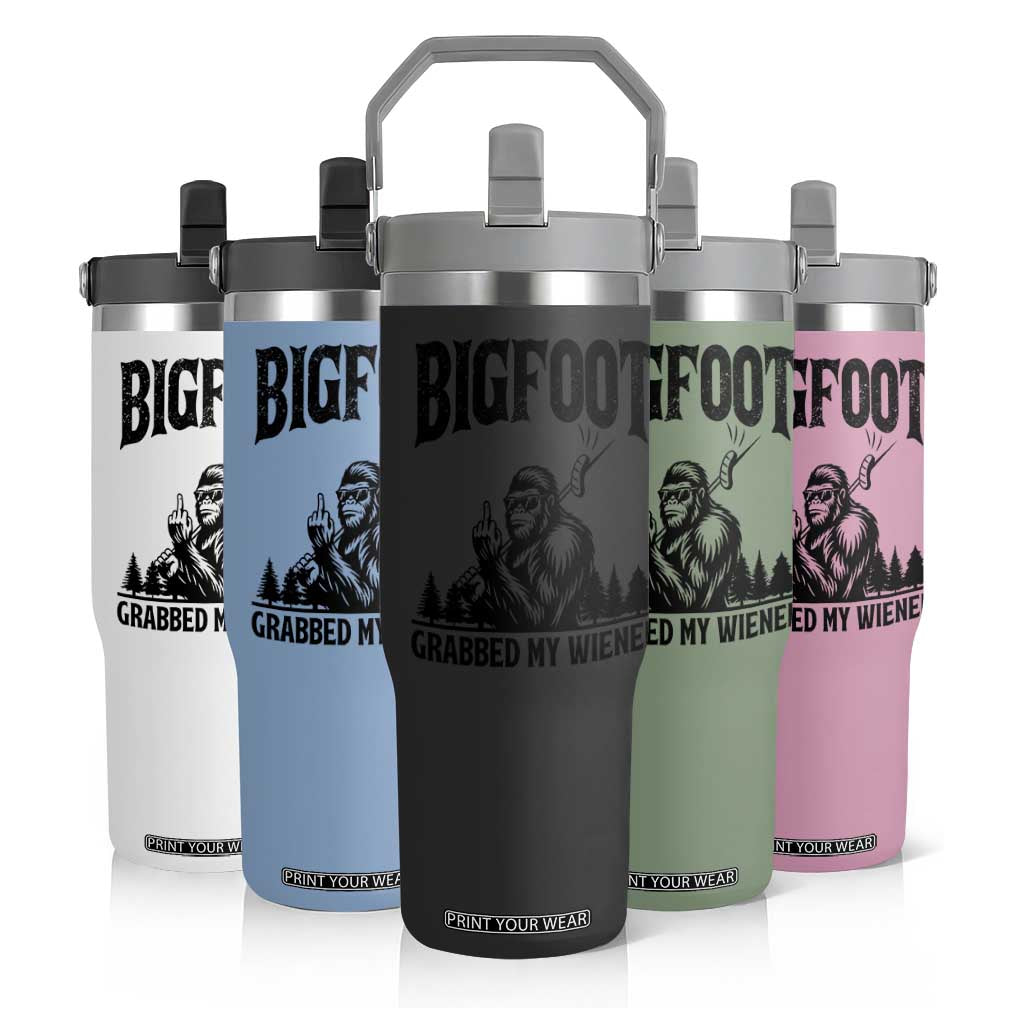 Bigfoot Grabbed My Wiener Flip Straw Tumbler Funny Sasquatch Camping TS14 Print Your Wear