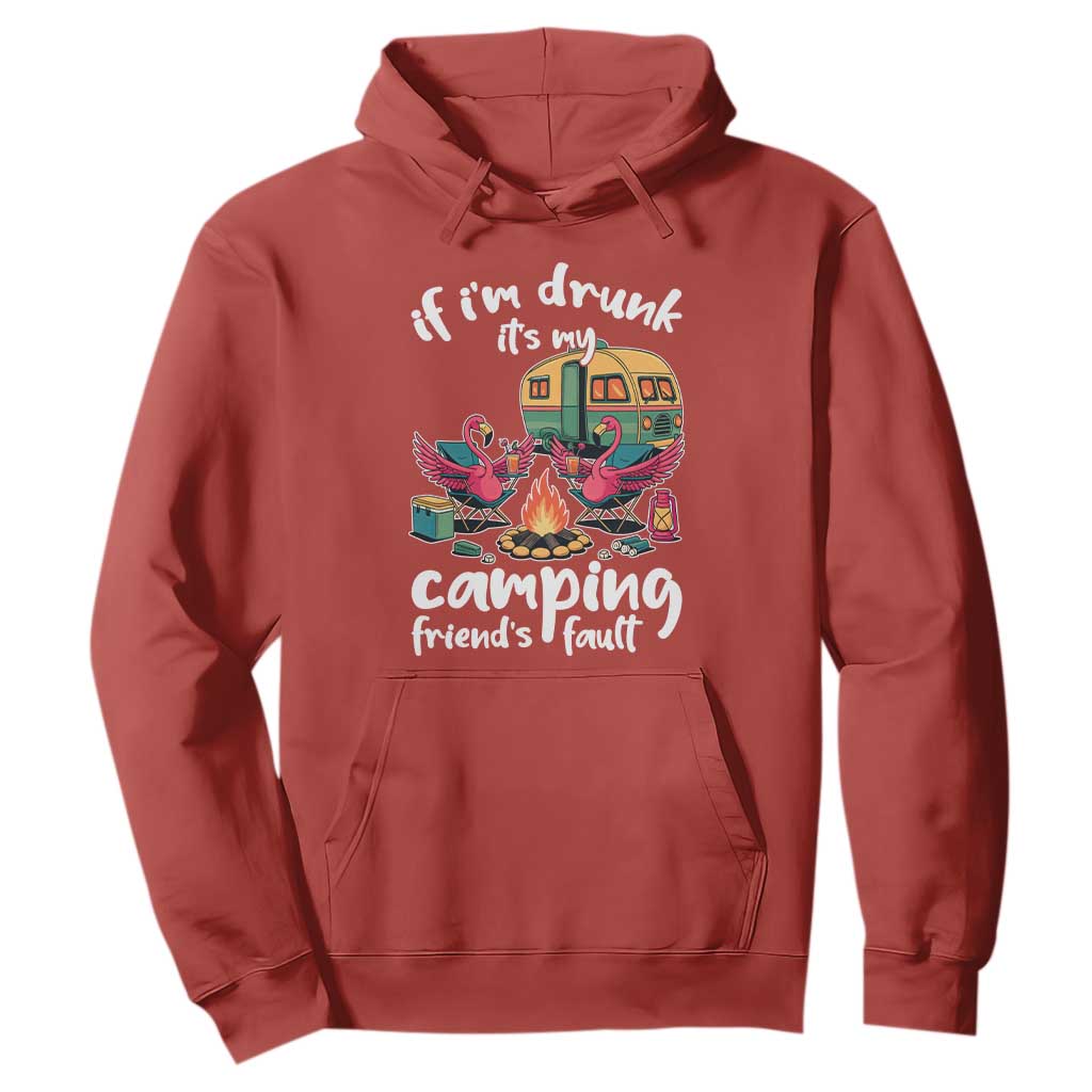 Funny Flamingo Camping Hoodie If I Am Drunk It Is My Friend Fault TS14 Red Print Your Wear