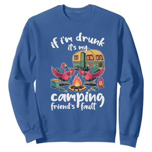 Funny Flamingo Camping Sweatshirt If I Am Drunk It Is My Friend Fault TS14 Royal Blue Print Your Wear