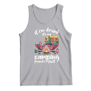 Funny Flamingo Camping Tank Top If I Am Drunk It Is My Friend Fault TS14 Athletic Heather Print Your Wear