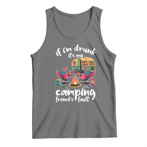 Funny Flamingo Camping Tank Top If I Am Drunk It Is My Friend Fault TS14 Black Heather Print Your Wear