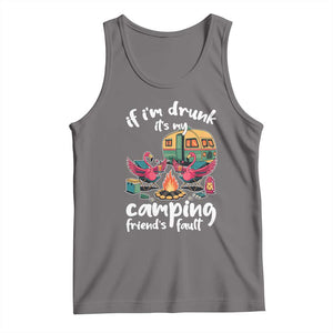 Funny Flamingo Camping Tank Top If I Am Drunk It Is My Friend Fault TS14 Deep Heather Print Your Wear