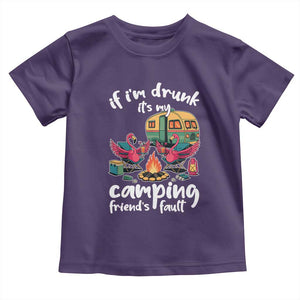 Funny Flamingo Camping Toddler T Shirt If I Am Drunk It Is My Friend Fault TS14 Purple Print Your Wear