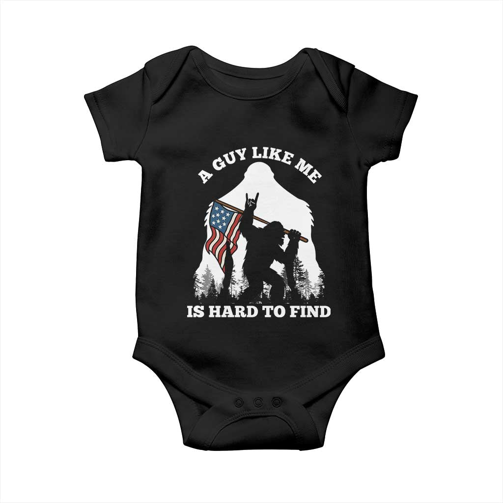 Bigfoot Patriotic American Flag Baby Onesie Funny Sasquatch A Guy Like Me Is Hard To Find TS14 Black Print Your Wear