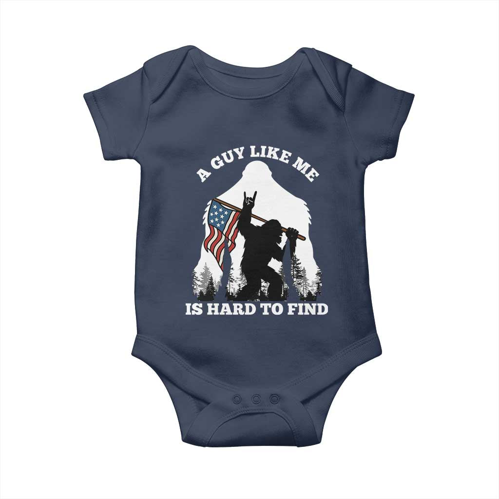 Bigfoot Patriotic American Flag Baby Onesie Funny Sasquatch A Guy Like Me Is Hard To Find TS14 Navy Print Your Wear