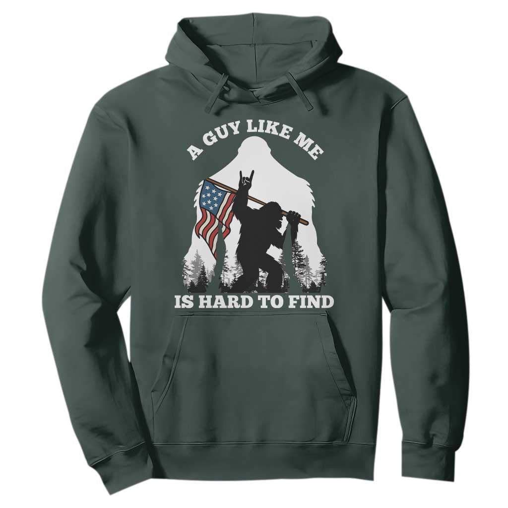 Bigfoot Patriotic American Flag Hoodie Funny Sasquatch A Guy Like Me Is Hard To Find TS14 Dark Forest Green Print Your Wear