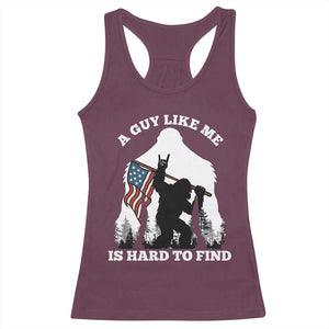 Bigfoot Patriotic American Flag Racerback Tank Top Funny Sasquatch A Guy Like Me Is Hard To Find TS14 Maroon Print Your Wear