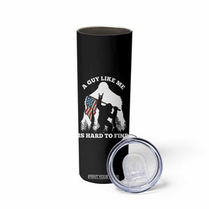 Bigfoot Patriotic American Flag Skinny Tumbler Funny Sasquatch A Guy Like Me Is Hard To Find TS14 Print Your Wear