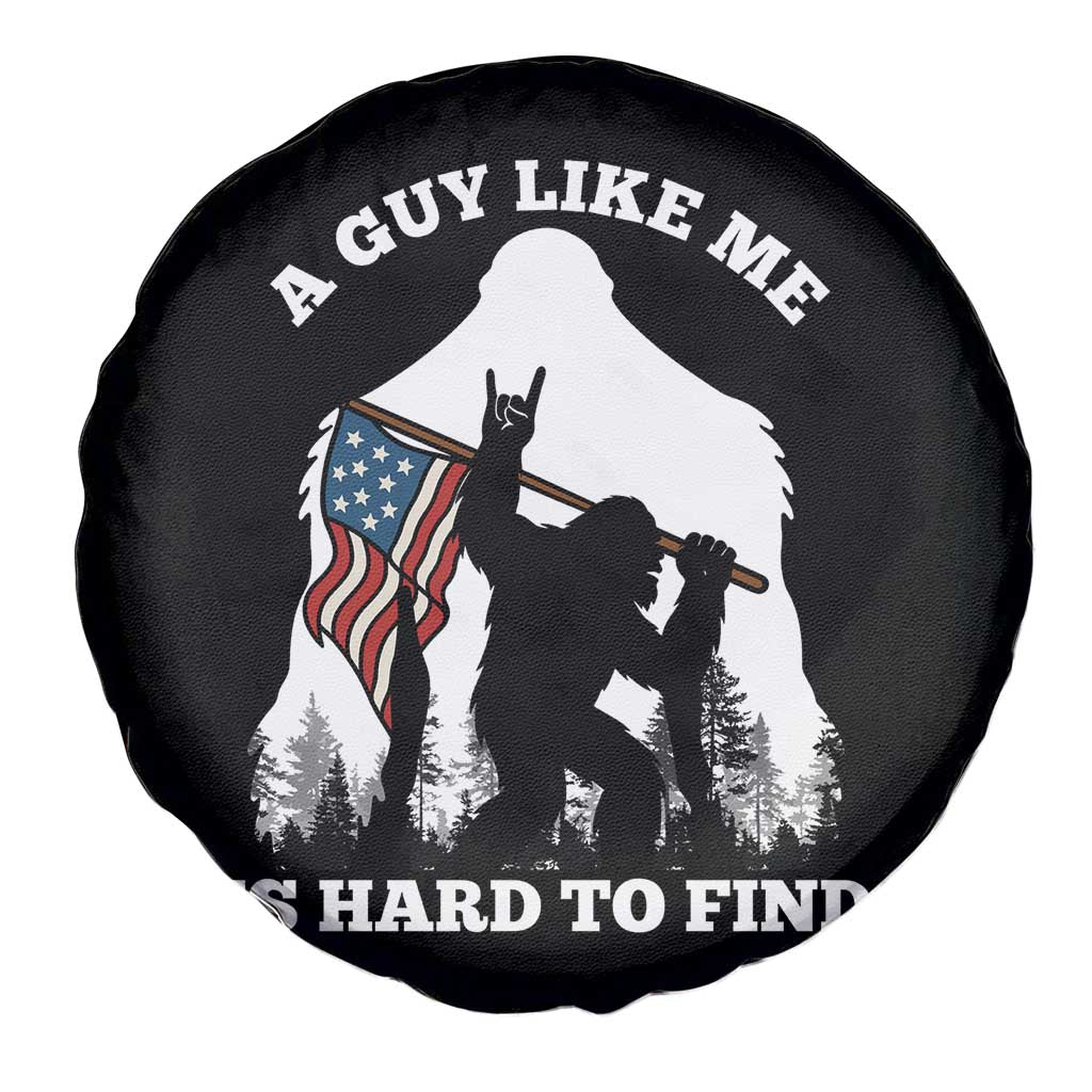 Bigfoot Patriotic American Flag Spare Tire Cover Funny Sasquatch A Guy Like Me Is Hard To Find TS14 Print Your Wear