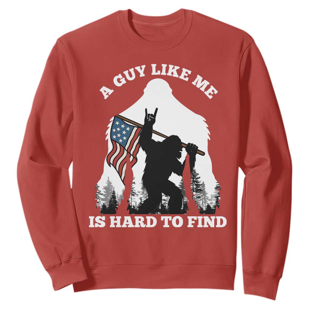 Bigfoot Patriotic American Flag Sweatshirt Funny Sasquatch A Guy Like Me Is Hard To Find TS14 Red Print Your Wear