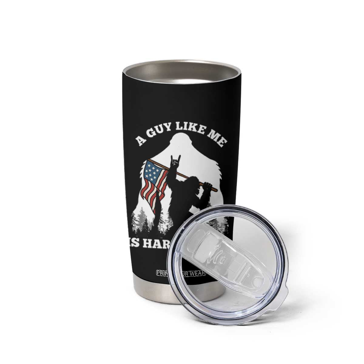 Bigfoot Patriotic American Flag Tumbler Cup Funny Sasquatch A Guy Like Me Is Hard To Find TS14 Print Your Wear