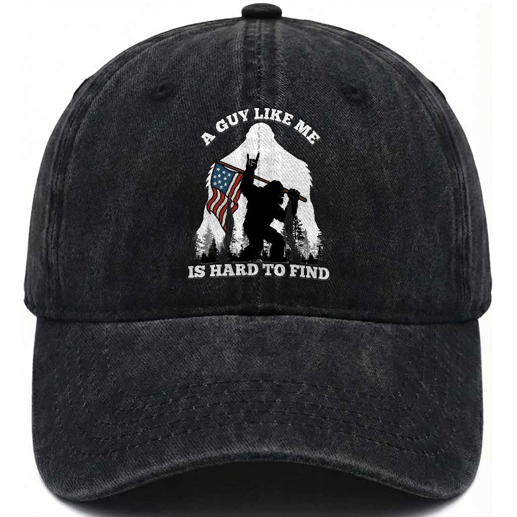 Bigfoot Patriotic American Flag Washed Cotton Baseball Cap Funny Sasquatch A Guy Like Me Is Hard To Find TS14 Washed Cap Universal Fit Black Print Your Wear