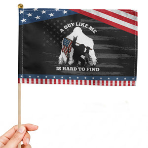 Bigfoot American Flag Patriotic Handheld Flag Funny Sasquatch A Guy Like Me Is Hard To Find TS14 Distressed 8.2" × 5.5" Black Blue Print Your Wear