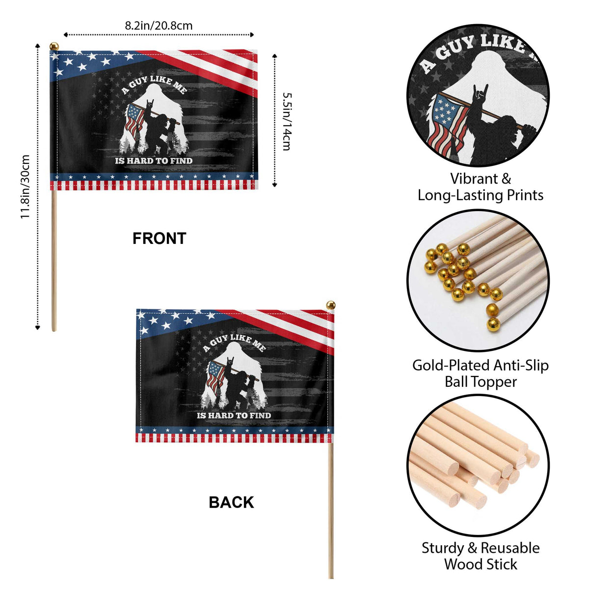 Bigfoot American Flag Patriotic Handheld Flag Funny Sasquatch A Guy Like Me Is Hard To Find TS14 Print Your Wear
