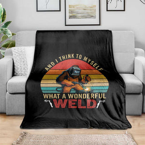 Funny Welding Bigfoot Throw Blanket And I Think To Myself What A Wonderful Weld TS14 Print Your Wear