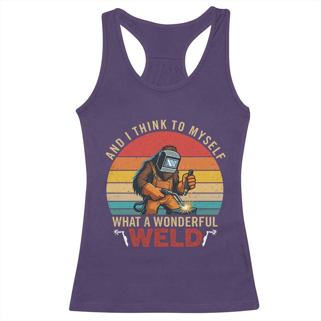Funny Welding Bigfoot Racerback Tank Top And I Think To Myself What A Wonderful Weld TS14 Purple Print Your Wear