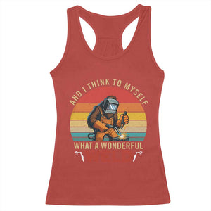 Funny Welding Bigfoot Racerback Tank Top And I Think To Myself What A Wonderful Weld TS14 Red Print Your Wear