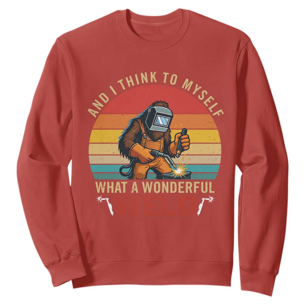 Funny Welding Bigfoot Sweatshirt And I Think To Myself What A Wonderful Weld TS14 Red Print Your Wear