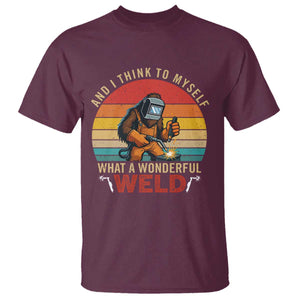 Funny Welding Bigfoot T Shirt And I Think To Myself What A Wonderful Weld TS14 Maroon Print Your Wear