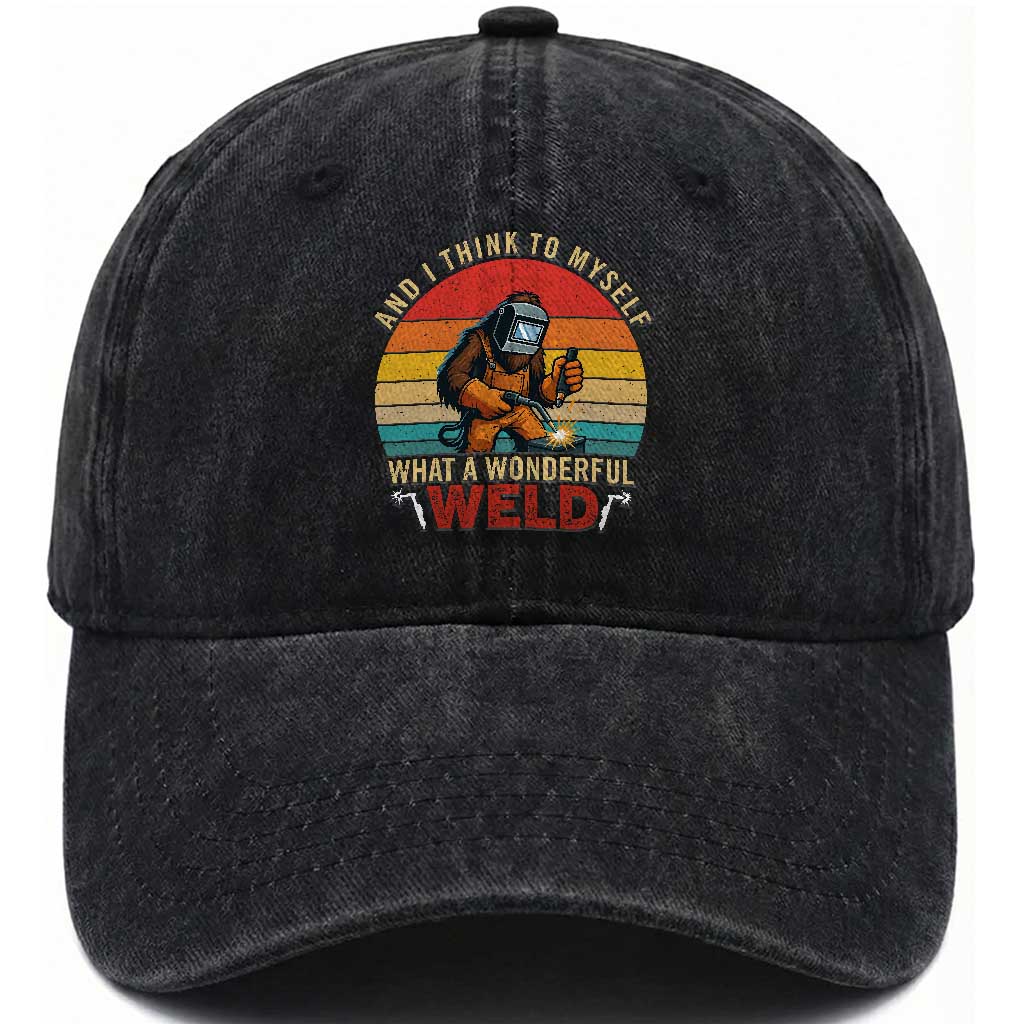 Funny Welding Bigfoot Washed Cotton Baseball Cap And I Think To Myself What A Wonderful Weld TS14 Washed Cap Universal Fit Black Print Your Wear