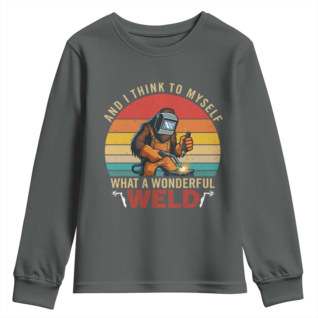 Funny Welding Bigfoot Youth Sweatshirt And I Think To Myself What A Wonderful Weld TS14 Dark Heather Print Your Wear