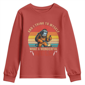Funny Welding Bigfoot Youth Sweatshirt And I Think To Myself What A Wonderful Weld TS14 Red Print Your Wear