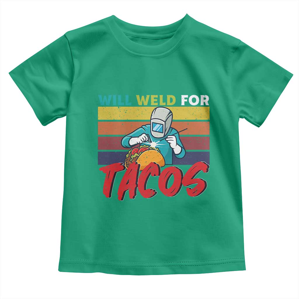 Funny Welding Toddler T Shirt Will Weld For Tacos TS14 Irish Green Print Your Wear