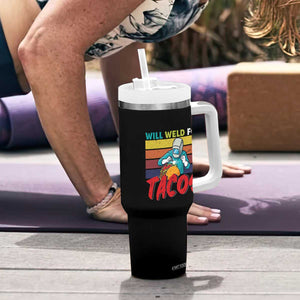 Funny Welding Tumbler With Handle Will Weld For Tacos TS14 Print Your Wear