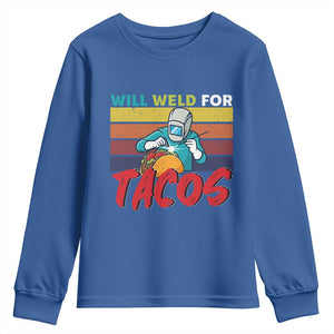 Funny Welding Youth Sweatshirt Will Weld For Tacos TS14 Royal Blue Print Your Wear