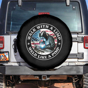 Walk With A Limp Weld Like A Pimp Spare Tire Cover Funny Welding Welder Patriotic American Flag TS14 No hole Black Print Your Wear