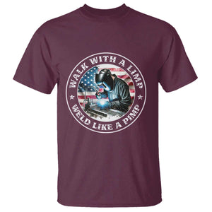 Walk With A Limp Weld Like A Pimp T Shirt Funny Welding Welder Patriotic American Flag TS14 Maroon Print Your Wear