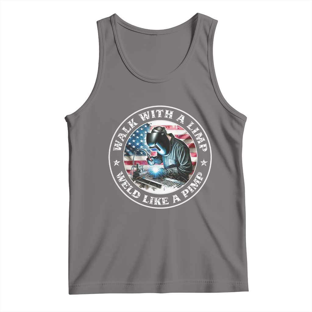 Walk With A Limp Weld Like A Pimp Tank Top Funny Welding Welder Patriotic American Flag TS14 Deep Heather Print Your Wear