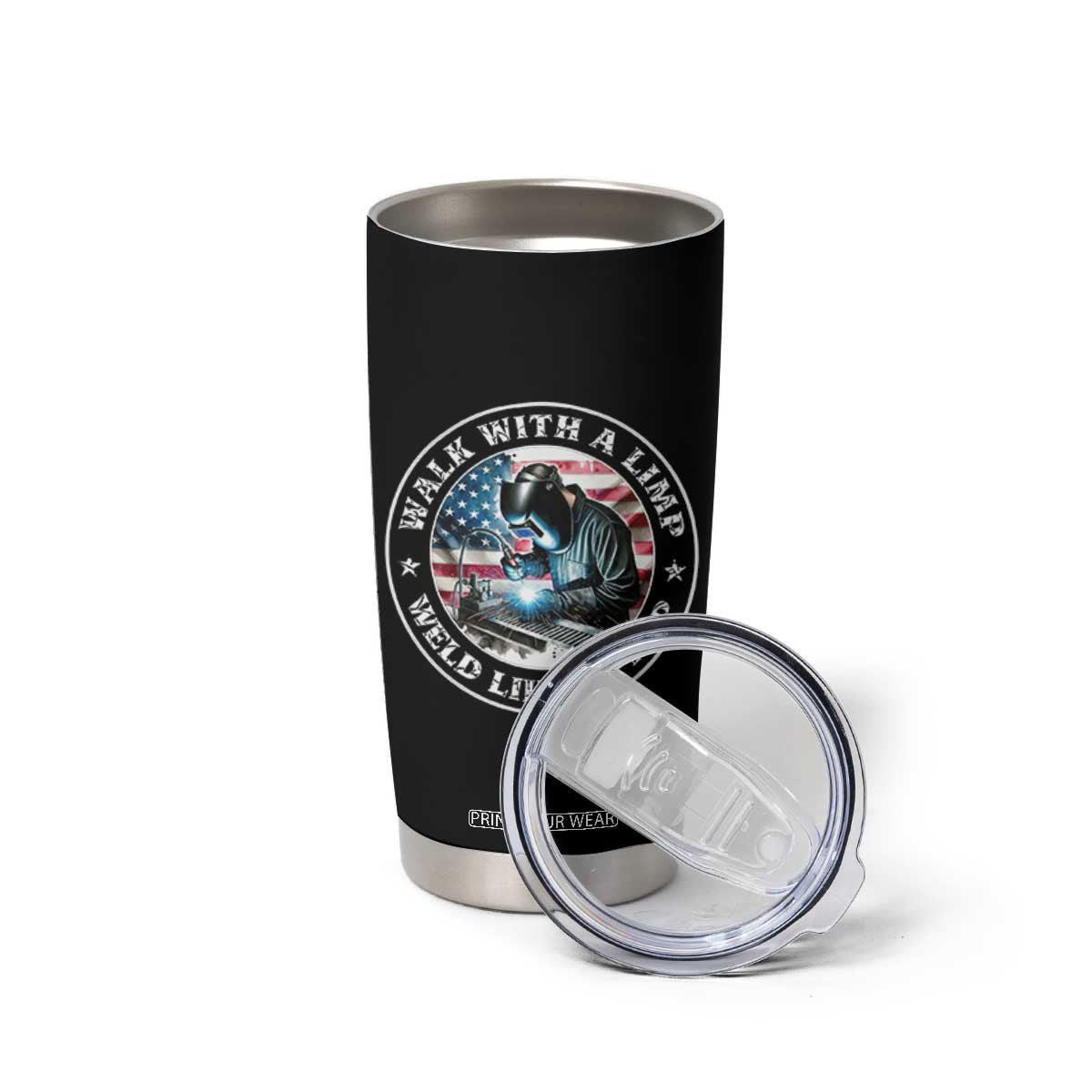 Walk With A Limp Weld Like A Pimp Tumbler Cup Funny Welding Welder Patriotic American Flag TS14 Print Your Wear