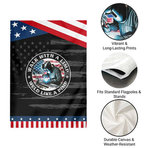 Walk With A Limp Weld Like A Pimp Garden Flag Funny Welding Welder Patriotic American Flag TS14 Print Your Wear