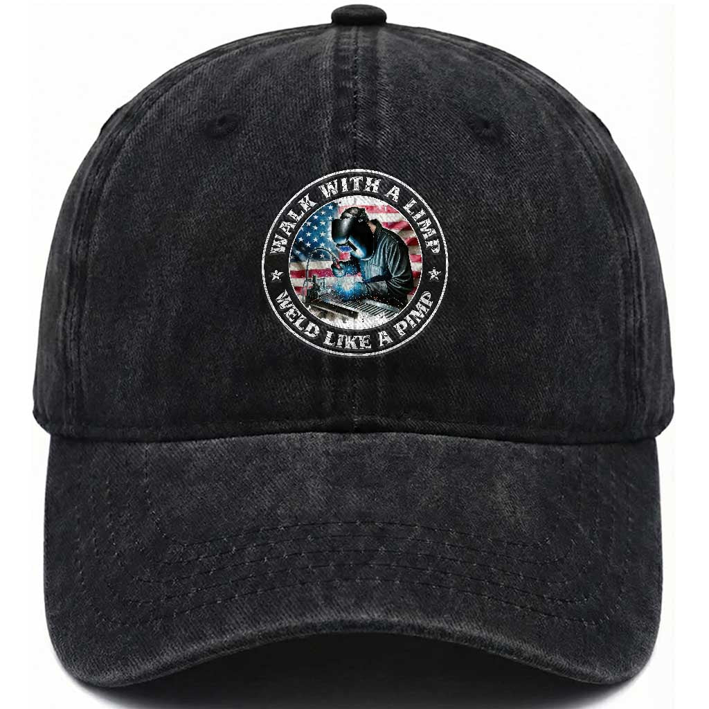 Walk With A Limp Weld Like A Pimp Washed Cotton Baseball Cap Funny Welding Welder Patriotic American Flag TS14 Washed Cap Universal Fit Black Print Your Wear