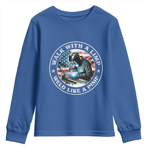 Walk With A Limp Weld Like A Pimp Youth Sweatshirt Funny Welding Welder Patriotic American Flag TS14 Royal Blue Print Your Wear
