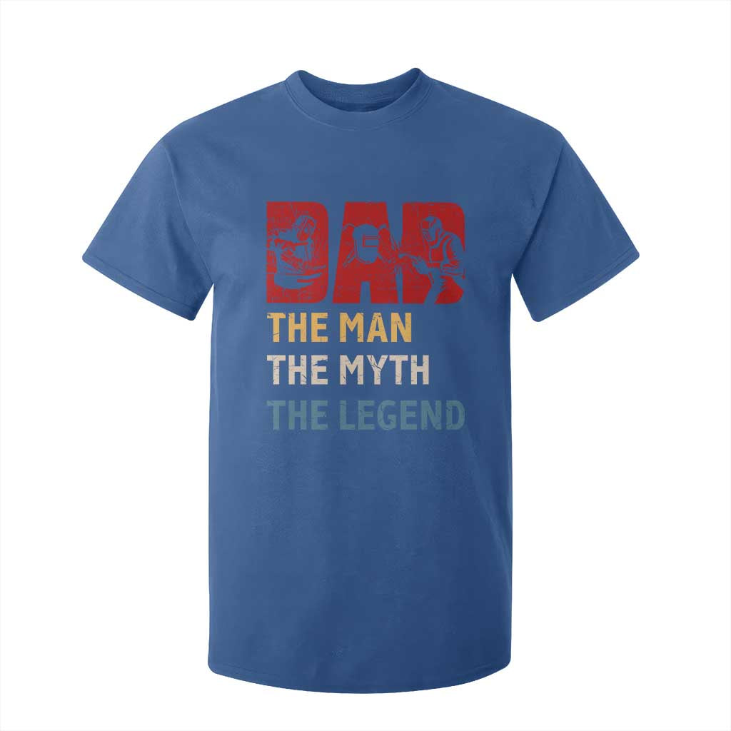 Dad The Man The Myth The Legend T Shirt For Kid Funny Welder Welding TS14 Royal Blue Print Your Wear