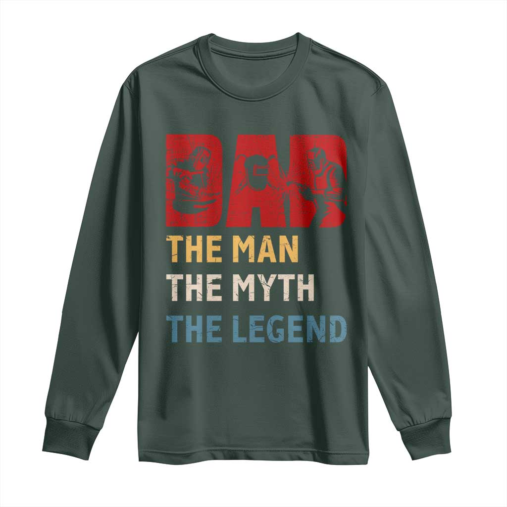 Dad The Man The Myth The Legend Long Sleeve Shirt Funny Welder Welding TS14 Dark Forest Green Print Your Wear