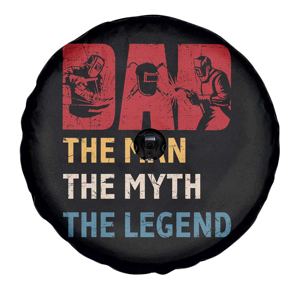 Dad The Man The Myth The Legend Spare Tire Cover Funny Welder Welding TS14 Print Your Wear