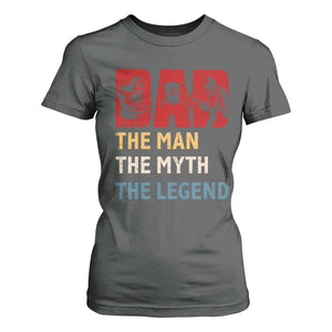 Dad The Man The Myth The Legend T Shirt For Women Funny Welder Welding TS14 Dark Heather Print Your Wear