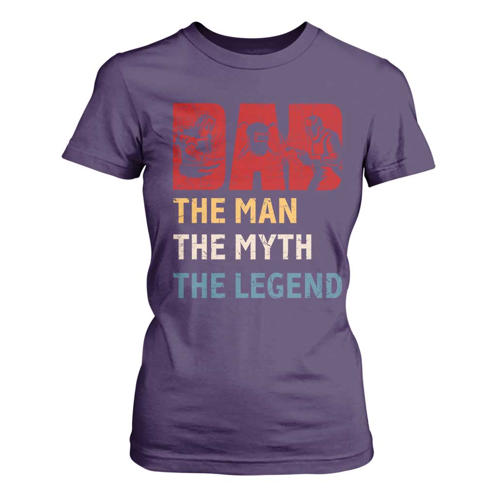 Dad The Man The Myth The Legend T Shirt For Women Funny Welder Welding TS14 Purple Print Your Wear