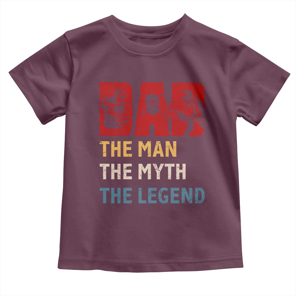 Dad The Man The Myth The Legend Toddler T Shirt Funny Welder Welding TS14 Maroon Print Your Wear
