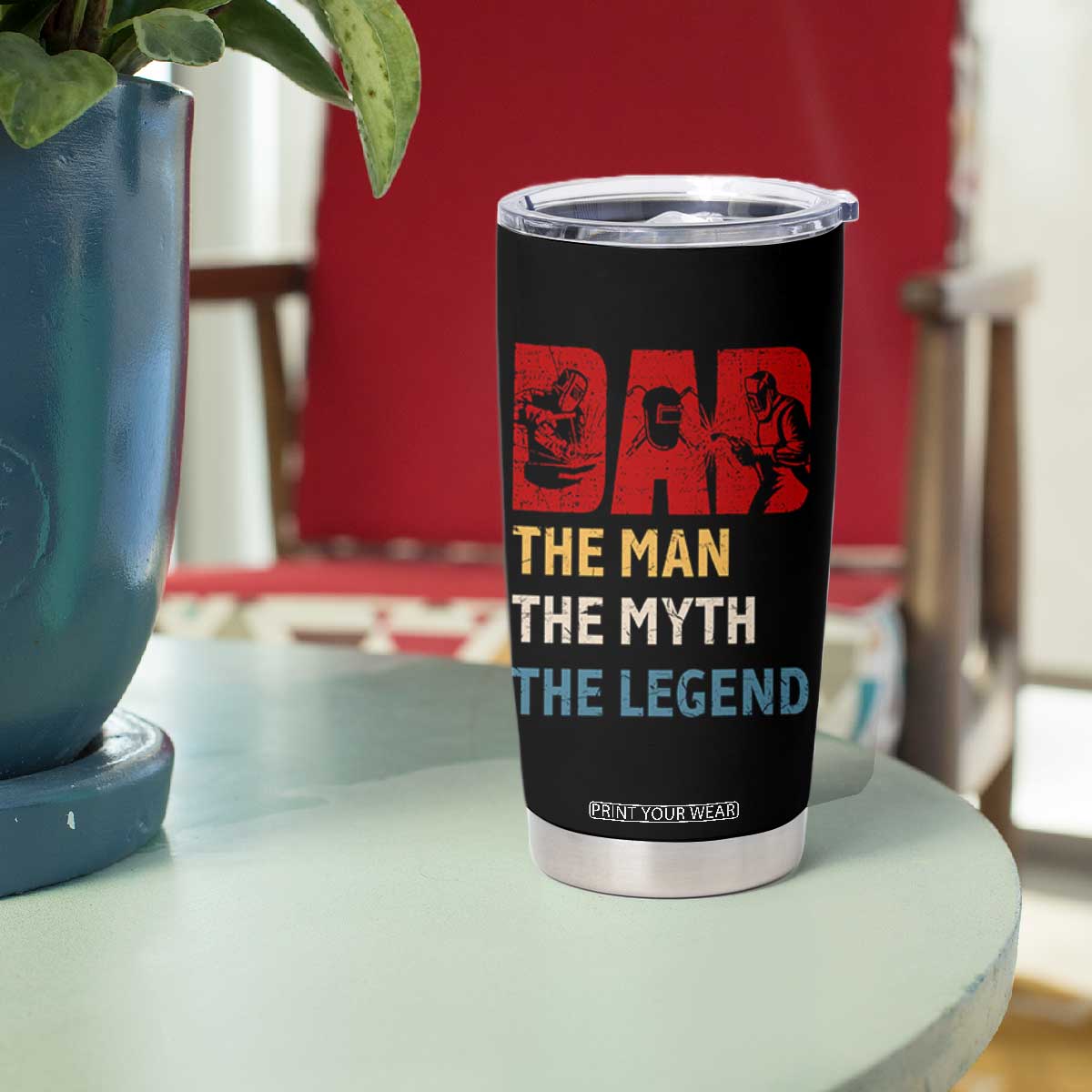 Dad The Man The Myth The Legend Tumbler Cup Funny Welder Welding TS14 Print Your Wear