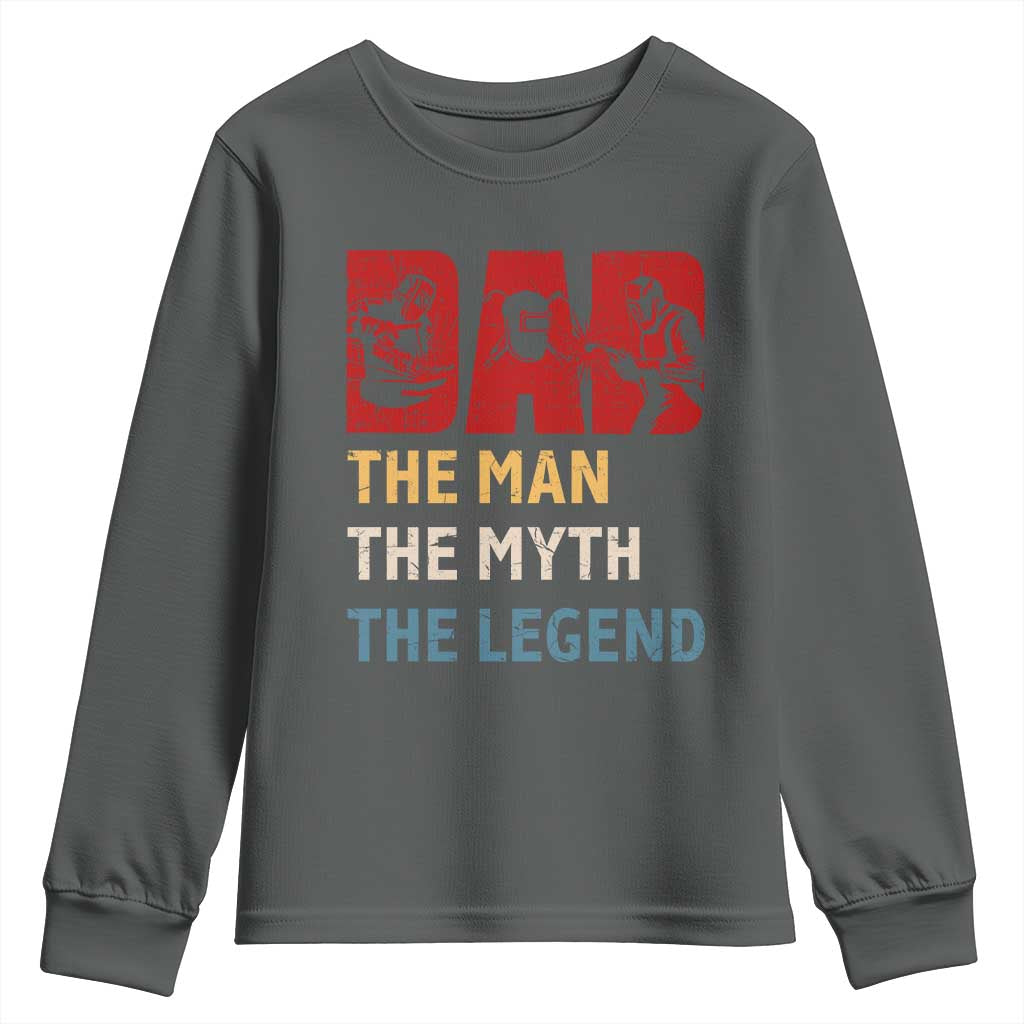 Dad The Man The Myth The Legend Youth Sweatshirt Funny Welder Welding TS14 Dark Heather Print Your Wear