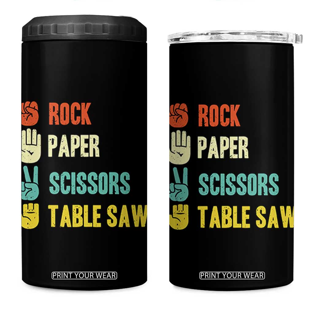 Funny Woodworker 4 in 1 Can Cooler Tumbler Rock Paper Scissors Table Saw TS14 One Size: 16 oz Black Print Your Wear
